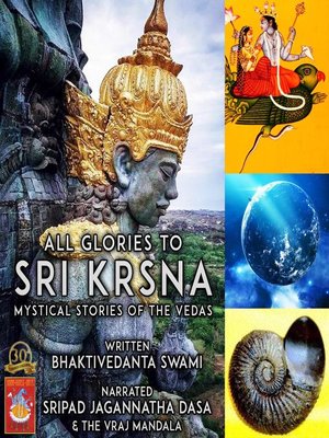 cover image of All Glories to Sri Krsna Mystical Stories of the Vedas